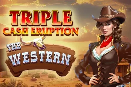Triple Cash Eruption The Western