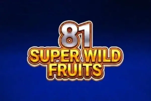 81 Super Wild Fruits