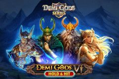 Demi Gods 6 Hold & Hit