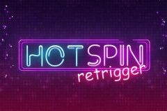 Hot Spin Retrigger