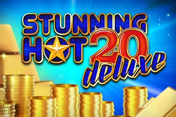 Stunning Hot 20 Deluxe
