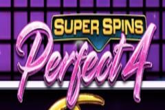 Super Spins Perfect 4