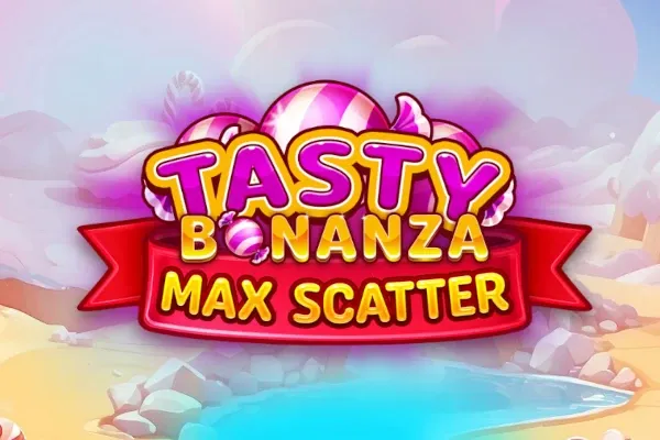 Tasty Bonanza Max Scatter Tasty Bonanza Max Scatter