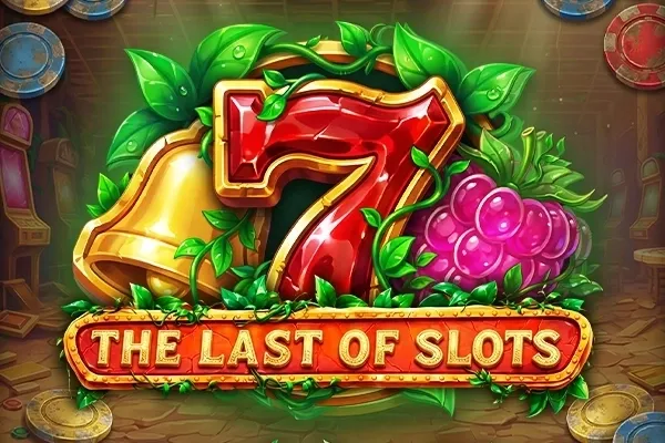 The last of slots