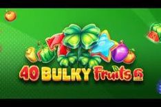 40 Bulky Fruits 6 Reels