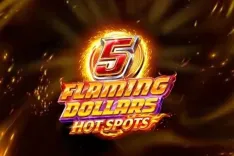 5 Flaming Dollars Hot Spots