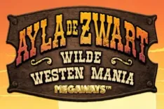 Ayla de Zwart Wilde Westen Mania Megaways