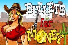 Bullets for Money