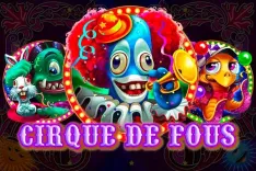 Cirque De Fous