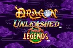 Dragon Unleashed - Three Legends™