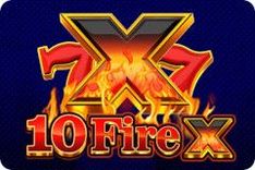 10 Fire X