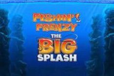 Fishin' Frenzy The Big Splash