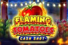 Flaming Tomatoes Cash Shot