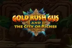 Gold Rush Gus and the City of Riches