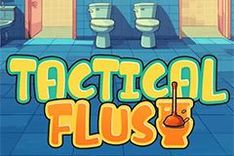 Tactical Flush