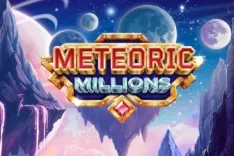 Meteoric Millions