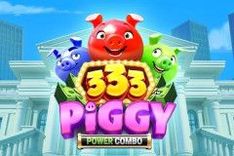 333 Piggy Power Combo™