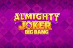 Almighty Joker: Big Bang
