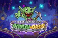 Lock Breakers - Goblin Bros.