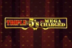 Triple 5's Megacharged