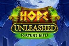 Hope Unleashed Fortune Rises