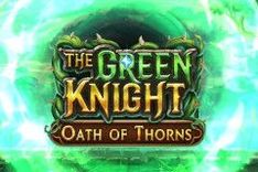 The Green Knight Oath of Thorns