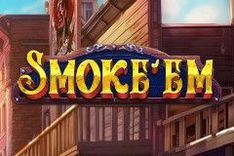 Smoke'Em
