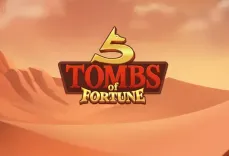 5 Tombs of Fortune