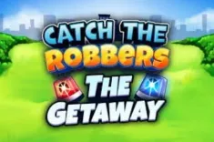 Catch The Robbers The Getaway
