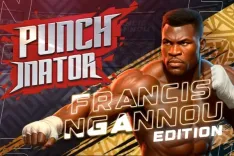 Punchinator - Francis Ngannou Edition