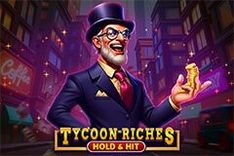 Tycoon Riches Hold & Hit