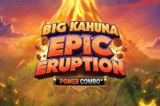 Big Kahuna Epic Eruption Power Combo™