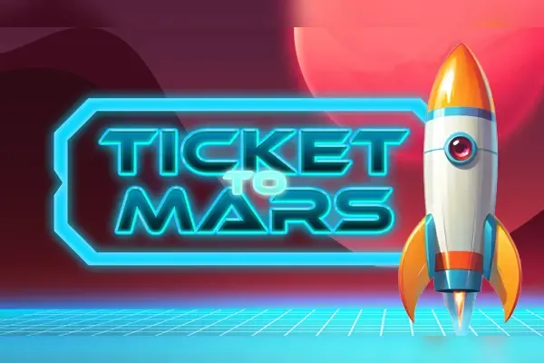 Ticket to Mars