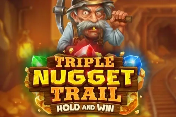 Triple Nugget Trail™